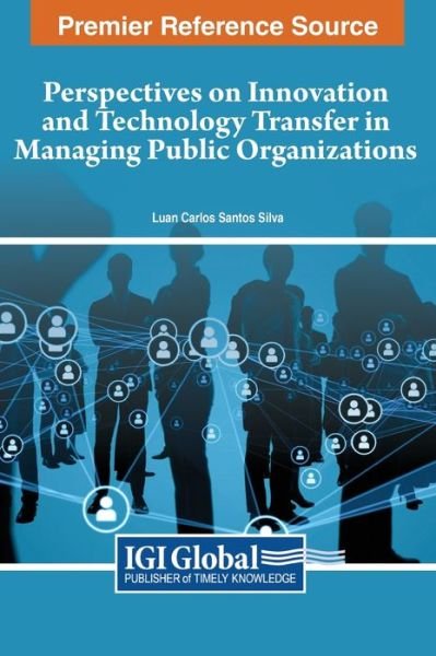 Cover for Luan Carlos Santos Silva · Perspectives on Innovation and Technology Transfer in Managing Public Organizations (Bok) (2024)