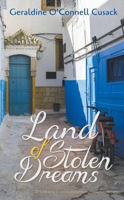 Land of Stolen Dreams - Geraldine O'Connell Cusack - Books - Strategic Book Publishing & Rights Agenc - 9781681817330 - October 6, 2016