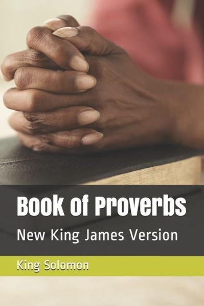 Cover for King Solomon · Book of Proverbs (Paperback Book) (2019)