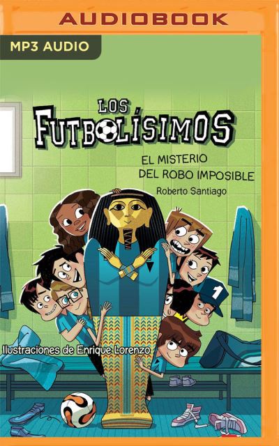 Cover for Roberto Santiago · Los Futbolisimos 05. El Misterio del Robo Imposible (Narracion En Castellano) (CD) (2021)