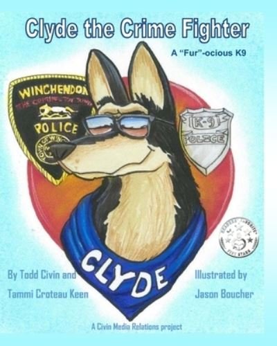 Cover for Todd Civin · Clyde the Fur-ocious K9 Crime Fighter (Paperback Bog) (2018)