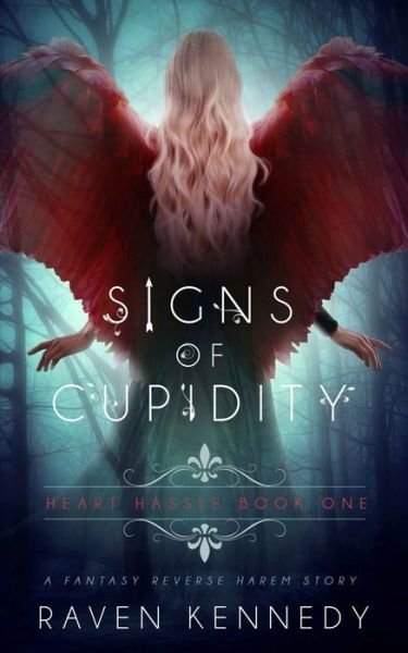 Cover for Raven Kennedy · Signs of Cupidity (Paperback Book) (2018)