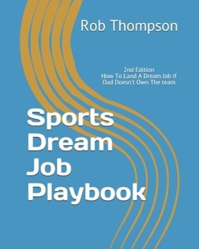 Cover for Rob Thompson · Sports Dream Job Playbook (Paperback Book) (2018)