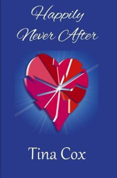 Cover for Tina Cox · Happily Never After (Pocketbok) (2018)