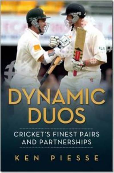 Cover for Dynamic Duos  Crickets Finest Pairs and Partnerships (Book)