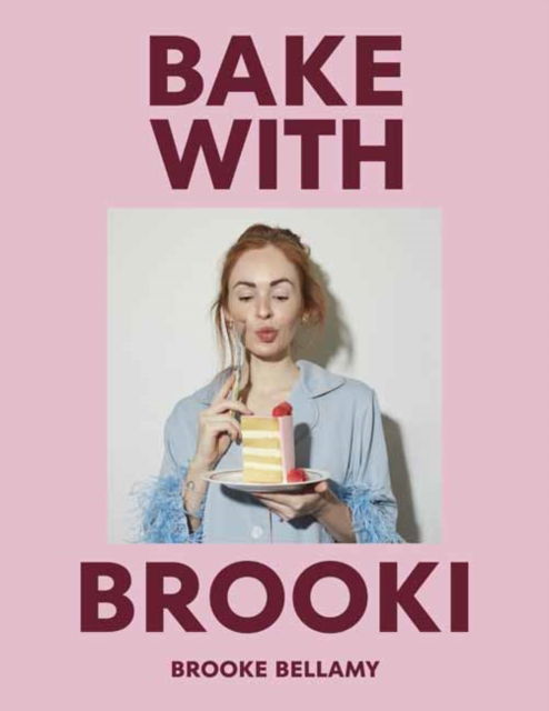 Bake with Brooki - Brooke Bellamy - Books - Penguin Random House Australia - 9781761346330 - October 29, 2024