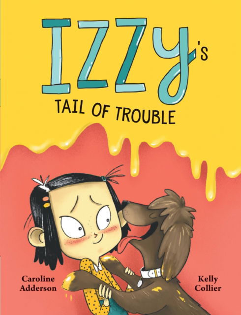 Cover for Caroline Adderson · Izzy's Tail of Trouble (Hardcover Book) (2022)