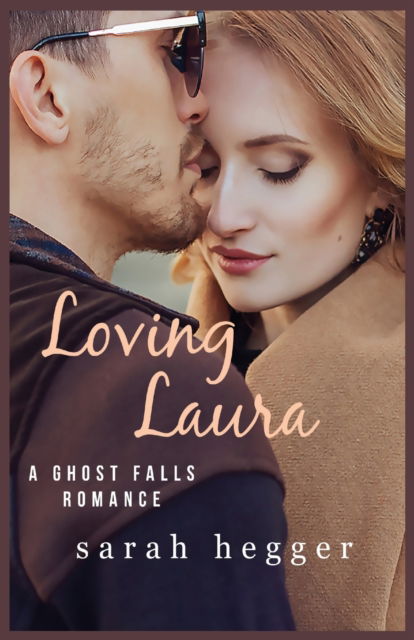 Cover for Sarah Hegger · Loving Laura (Paperback Book) (2020)