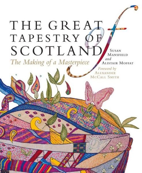 Cover for Alistair Moffat · The Great Tapestry of Scotland: The Making of a Masterpiece (Paperback Book) [Annotated edition] (2013)