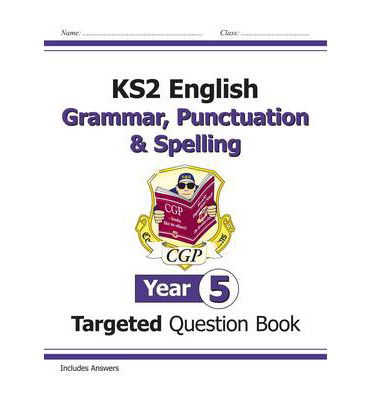 Cover for CGP Books · KS2 English Year 5 Grammar, Punctuation &amp; Spelling Targeted Question Book (with Answers) (Paperback Book) (2022)