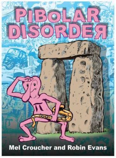 Pibolar Disorder - Mel Croucher - Kirjat - Andrews UK Limited - 9781785388330 - torstai 4. tammikuuta 2018