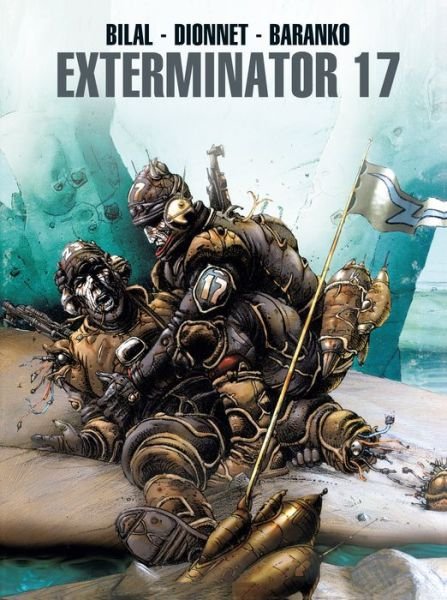 Exterminator 17 - Jean-Pierre Dionnet - Livres - Titan Books Ltd - 9781785867330 - 21 novembre 2018