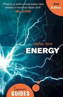 Cover for Vaclav Smil · Energy: A Beginner's Guide - Beginner's Guides (Paperback Book) [2 Revised edition] (2017)