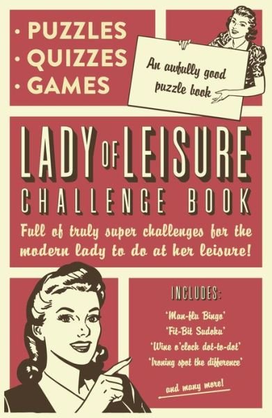 Cover for Collaborate Agency · Lady of Leisure: Awfully Good Puzzles, Quizzes and Games (Paperback Bog) (2017)