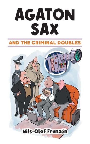 Cover for Nils-Olof FranzÃ©n · Agaton Sax and the Criminal Doubles (Paperback Book) (2021)