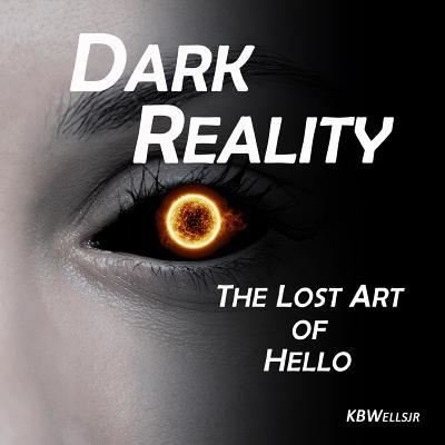 Cover for K B Wells Jr · Dark Reality (Pocketbok) (2018)