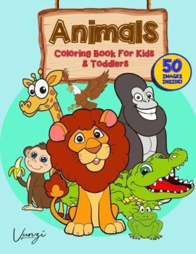 Cover for Vunzi Press · Animals Coloring Book for Kids and Toddlers (Pocketbok) (2019)