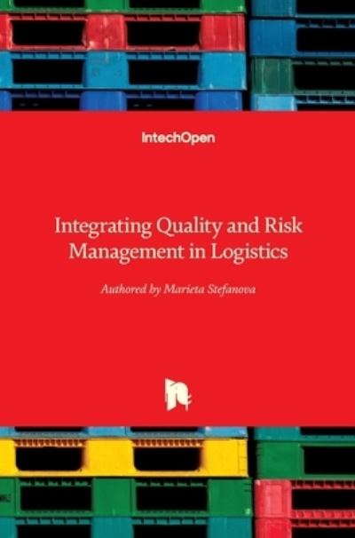 Cover for Marieta Stefanova · Integrating Quality and Risk Management in Logistics (Innbunden bok) (2022)