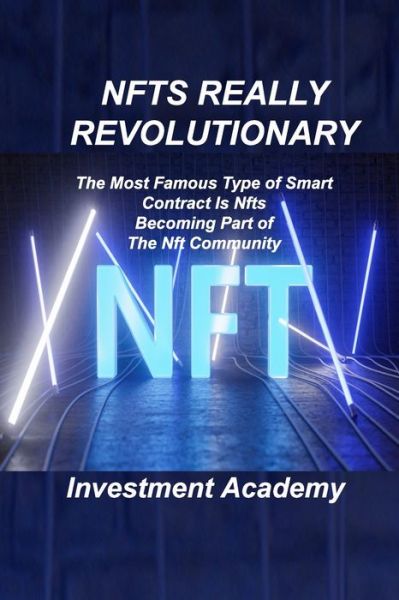 Cover for Investment Academy · Nfts Really Revolutionary (Paperback Book) (2022)