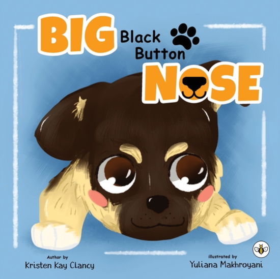 Cover for Kristen Kay Clancy · Big Black Button Nose (Paperback Book) (2023)