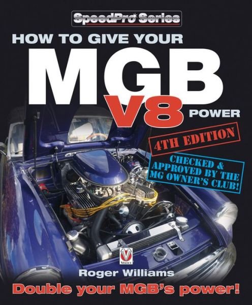 Cover for Roger Williams · How How to Give Your MGB V8 Power - SpeedPro Series (Pocketbok) [4 Adapted edition] (2015)