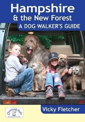 Cover for Vicky Fletcher · Hampshire &amp; The New Forest: A Dog Walker's Guide - Dog Walker's Guide (Paperback Book) (2011)