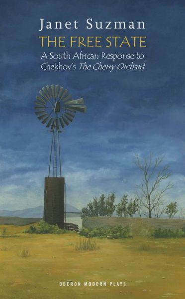 Cover for Chekhov Anton · Free State - A South African Response to Chekhov's The Cherry Orchard (N/A) (2012)