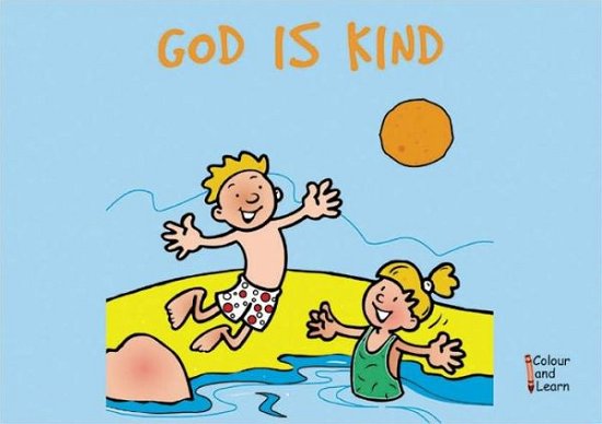 Cover for Carine MacKenzie · God Is Kind: Colour and Learn - Bible Art (Paperback Book) [Revised edition] (2006)