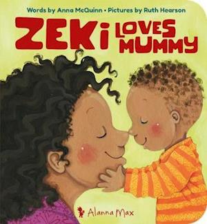 Zeki Loves Mummy - Zeki Books - Anna McQuinn - Kirjat - Alanna Max - 9781907825330 - sunnuntai 28. helmikuuta 2021