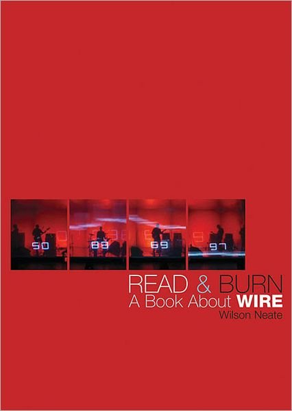 Cover for Wilson Neate · Read &amp; Burn: A Book About Wire (Bog) (2013)