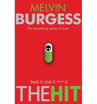 Cover for Melvin Burgess · The Hit (Pocketbok) (2013)