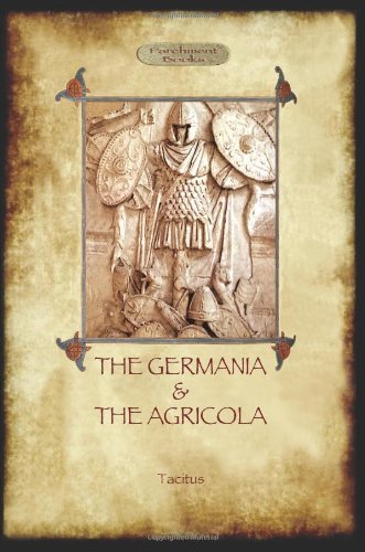 Cover for Cornelius Tacitus · The Germania &amp; The Agricola (Paperback Book) (2014)