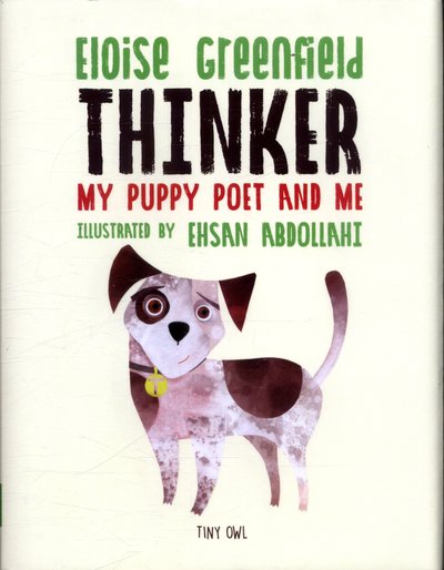Cover for Eloise Greenfield · THINKER: My Puppy Poet and Me (Innbunden bok) (2018)