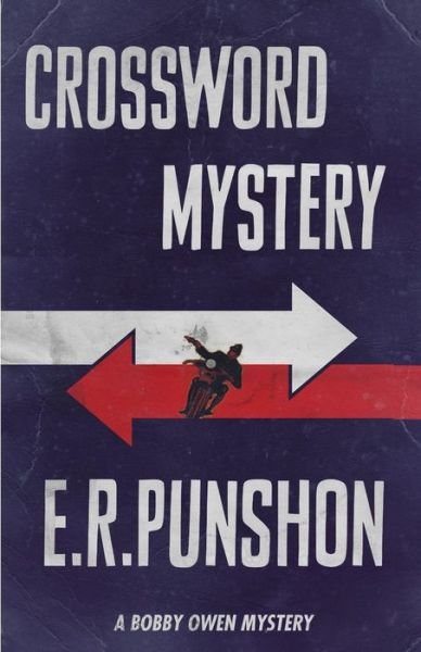 Cover for E. R. Punshon · Crossword Mystery - The Bobby Owen Mysteries (Paperback Book) (2015)