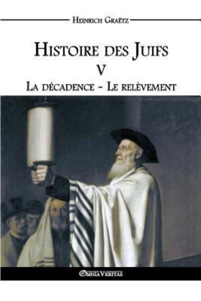 Cover for Heinrich Graetz · Histoire des Juifs V (Taschenbuch) (2016)