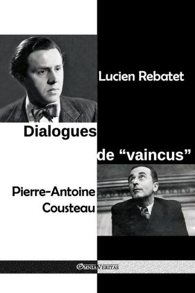Cover for Lucien Rebatet · Dialogues de vaincus (Paperback Book) (2018)