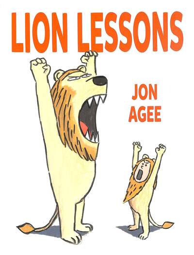 Cover for Jon Agee · Lion Lessons (Paperback Book) (2021)