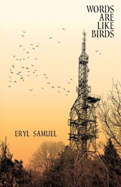 Cover for Eryl Samuel · Words are like Birds (Paperback Book) (2021)