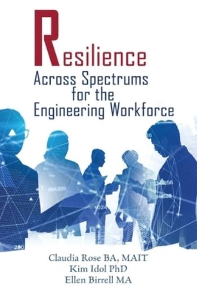 Cover for Claudia Rose · Resilience Across Spectrums for the Engineering Workforce (Book) (2023)
