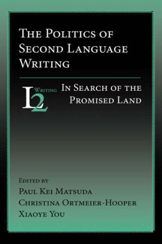 Cover for W. Ross Winterowd · The Politics of Second Language Writing: In Search of the Promised Land - Second Language Writing (Hardcover Book) (2008)