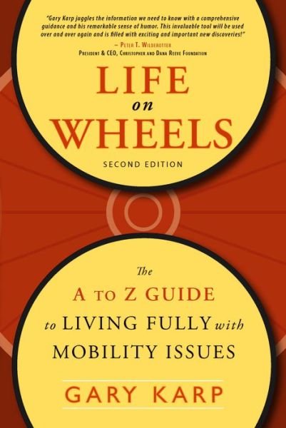 Cover for Gary Karp · Life on Wheels: The A to Z Guide to Living Fully with Mobility Issues (Taschenbuch) (2008)