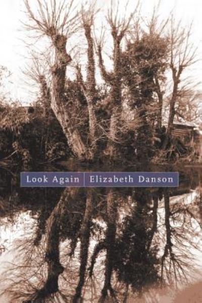 Cover for Elizabeth Danson · Look Again: Poems (Paperback Book) (2019)