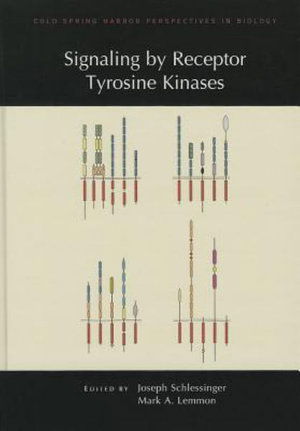 Cover for Joseph Schlessinger · Signaling by Receptor Tyrosine Kinases - Cold Spring Harbor Perspectives in Biology (Hardcover Book) (2013)