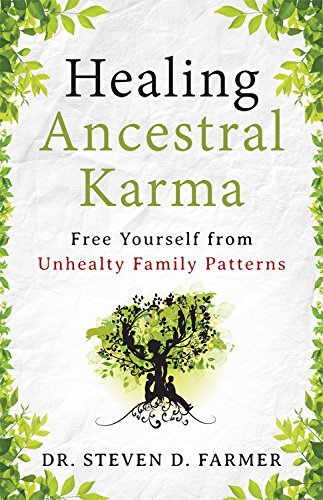 Cover for Farmer, Dr. Steven (Dr. Steven Farmer) · Healing Ancestral Karma: Free Yourself from Unhealthy Family Patterns (Pocketbok) (2014)