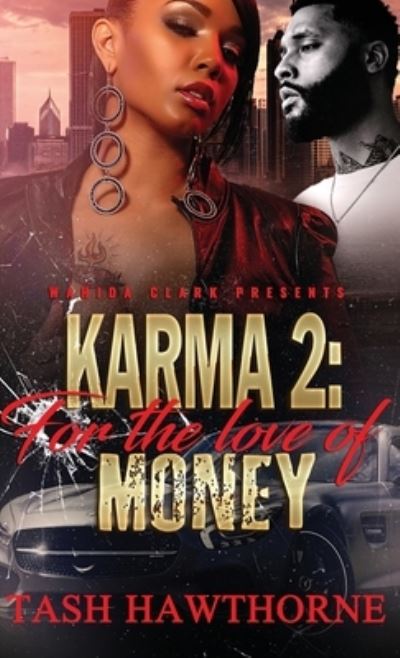 Karma 2 - Tash Hawthorne - Books - Wahida Clark Presents Publishing, LLC - 9781944992330 - November 17, 2010