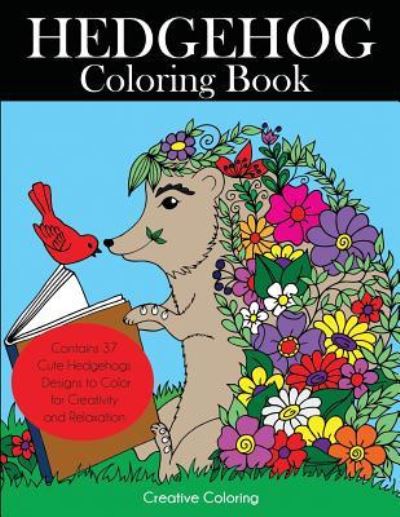 Cover for Creative Coloring · Hedgehog Coloring Book (Pocketbok) (2017)