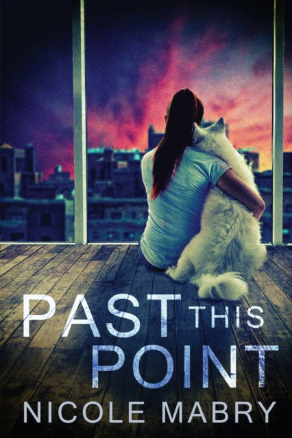 Cover for Nicole Mabry · Past This Point (Paperback Book) (2019)