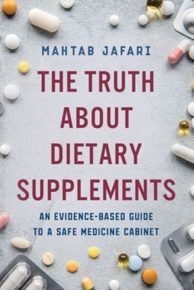 Cover for Mahtab Jafari · The Truth About Dietary Supplements (Paperback Book) (2021)