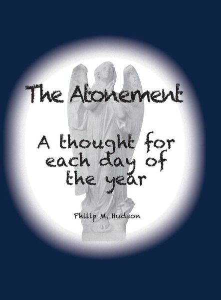 Cover for Philip M Hudson · The Atonement (Hardcover Book) (2020)