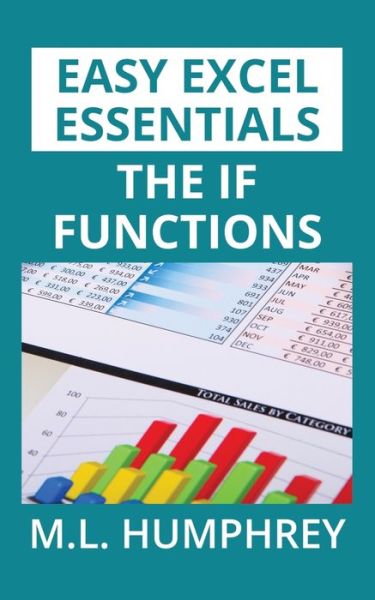 Cover for M L Humphrey · The IF Functions (Paperback Book) (2019)